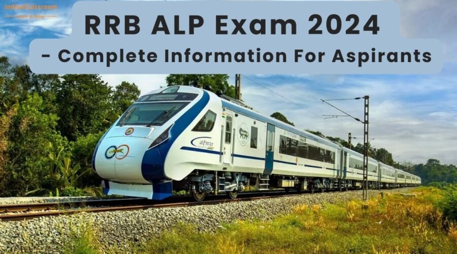 RRB ALP Exam 2024 – Complete Information For Aspirants
