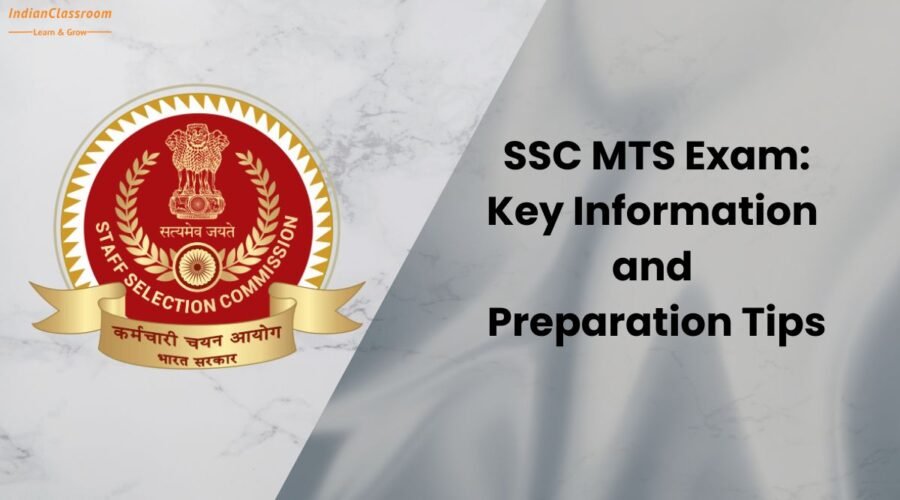 SSC MTS Exam: Key Information and Preparation Tips