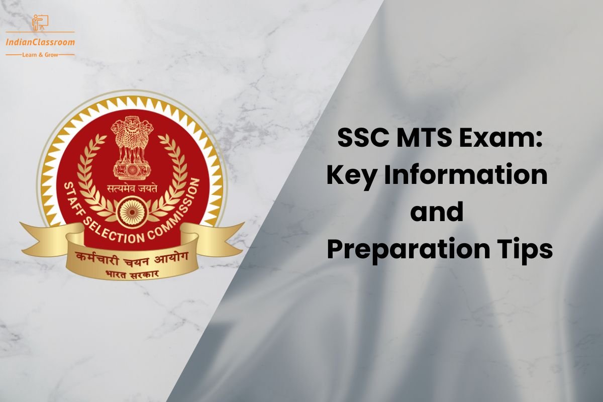 SSC MTS Exam: Key Information and Preparation Tips
