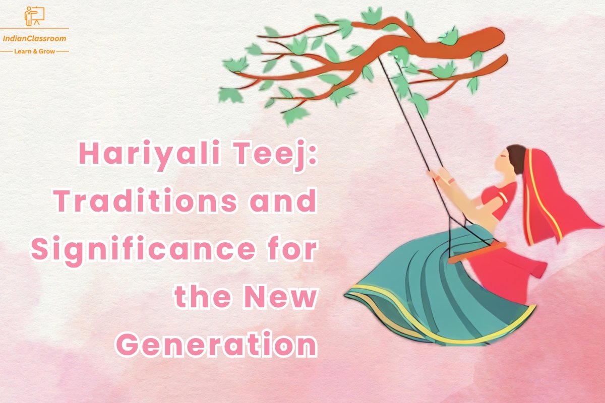 Hariyali Teej: Traditions and Significance for the New Generation